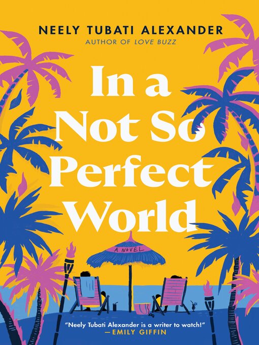 Title details for In a Not So Perfect World by Neely Tubati Alexander - Wait list